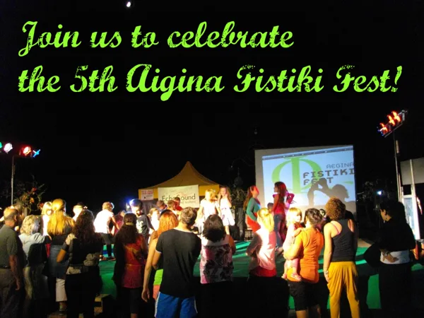 September 2012 Aegina Fistiki Fest!